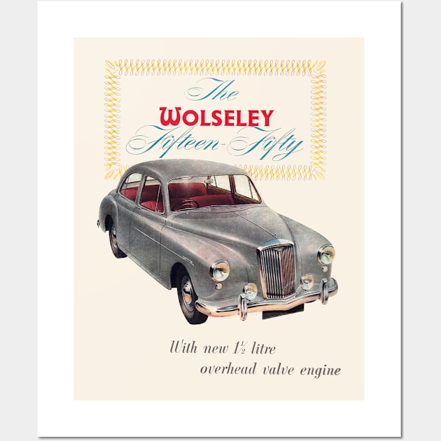 WOLSELEY FIFTEEN FIFTY - advert Wall Art by Throwback Motors